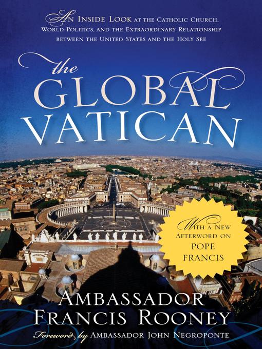 Title details for The Global Vatican by Francis Rooney - Available